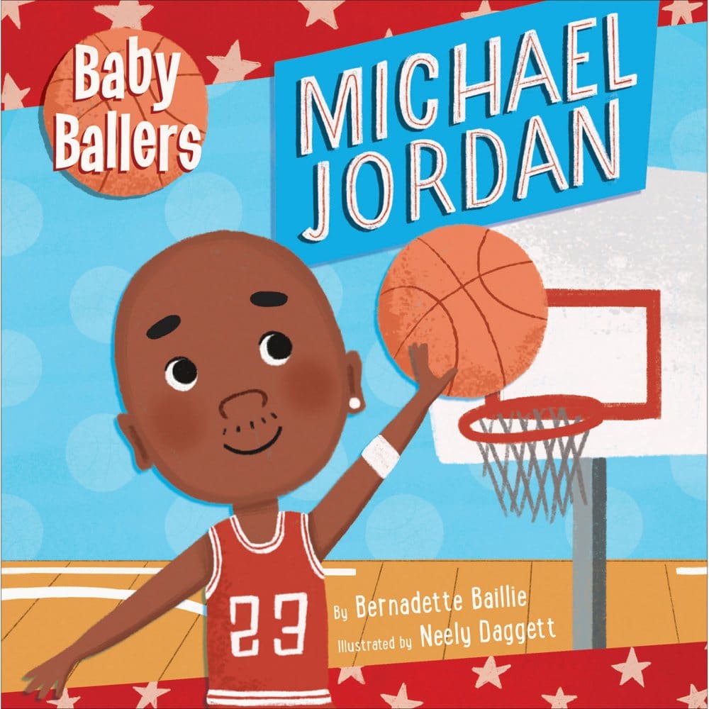 Baby Ballers: Michael Jordan - Kids Books - Baby Ballers