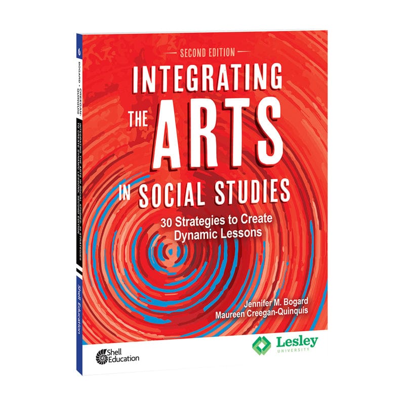 Integrating Arts In Social Studies 2Nd Edition - Reference Materials - Shell Education