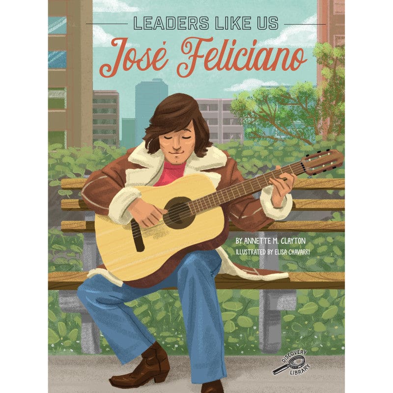 Jose Feliciano Hardcover - Social Studies - Carson Dellosa Education