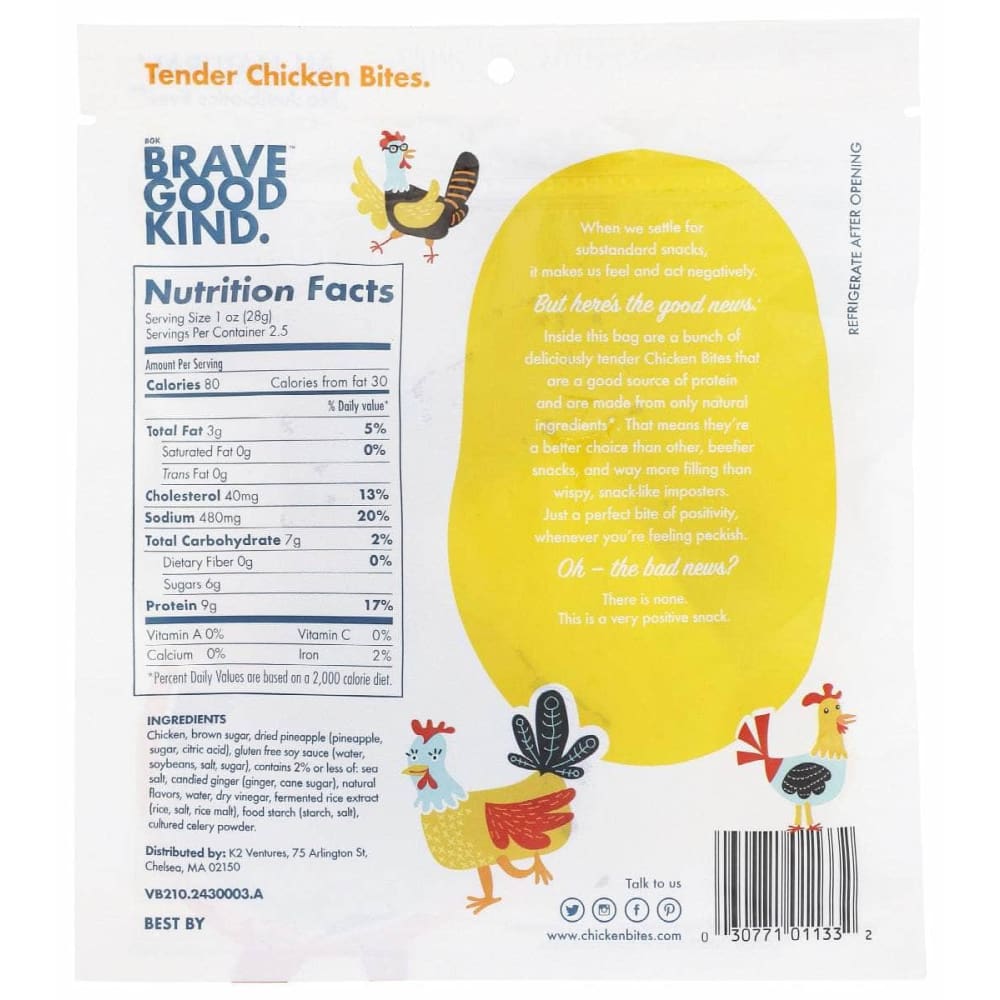 BRAVE GOOD KIND Grocery > Pantry > Meat Poultry & Seafood BRAVE GOOD KIND: Chicken Bites Teriyaki, 2.5 0z