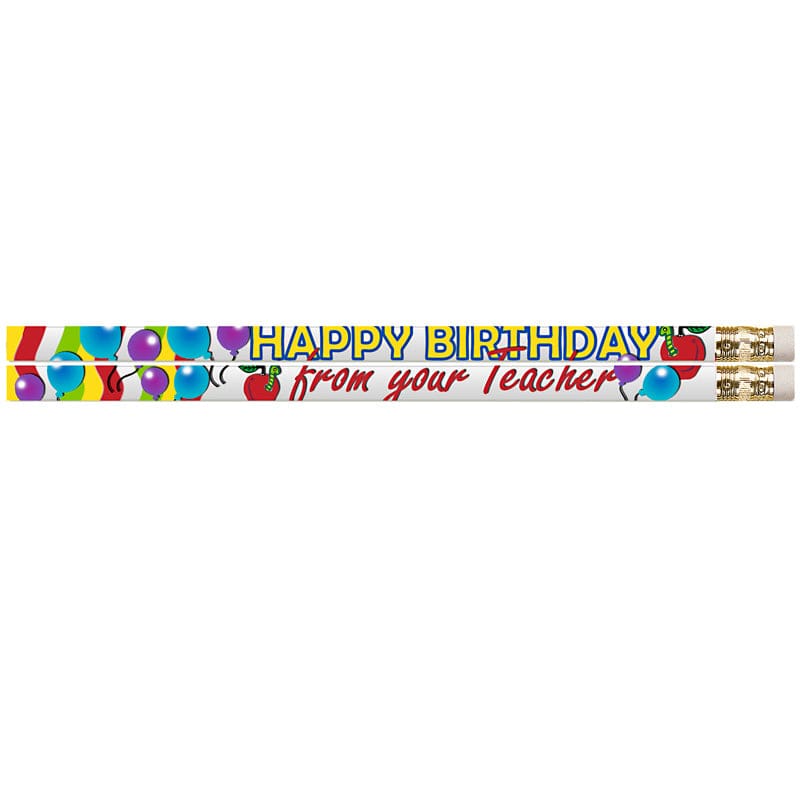 Happy Birthday From Your Teacher Dz Motivational Fun Pencils (Pack of 12) - Pencils & Accessories - Musgrave Pencil Co Inc