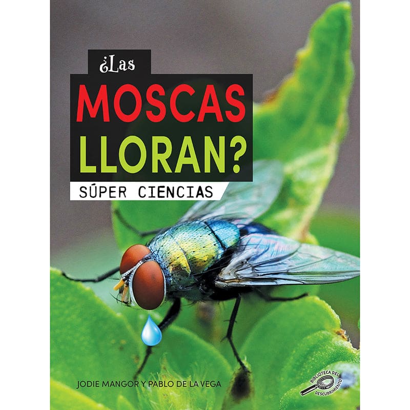 Las Moscas Lloran Spanish Book - Books - Carson Dellosa Education