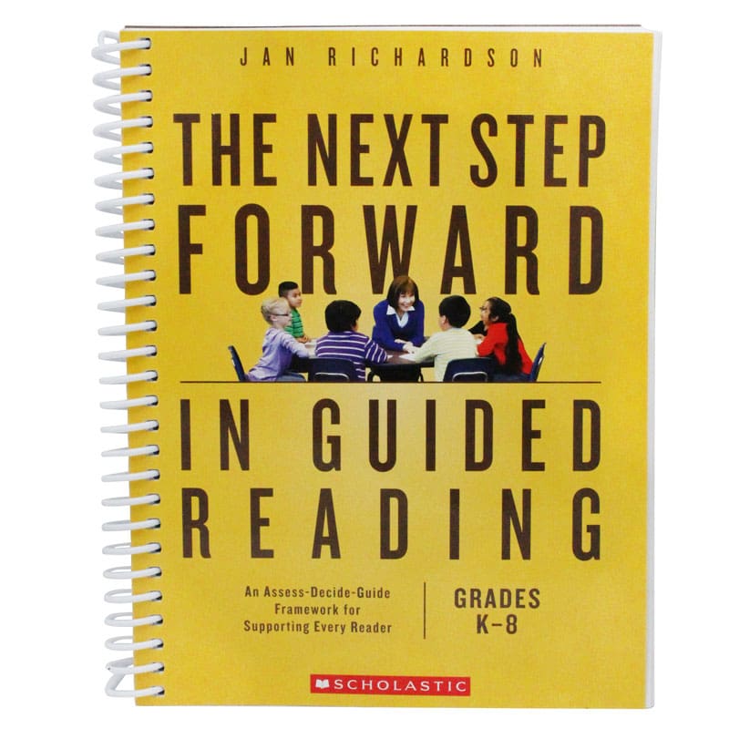 The Next Step Forward In Guided Reading - Reference Materials - Scholastic Teaching Resources