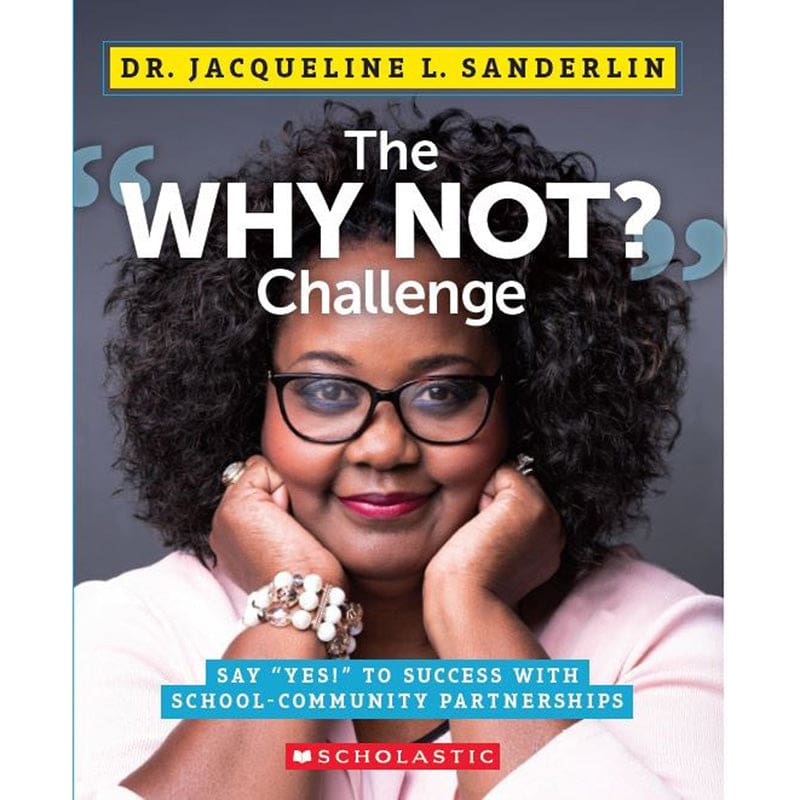 The Why Not? Challenge - Reference Materials - Scholastic Teaching Resources