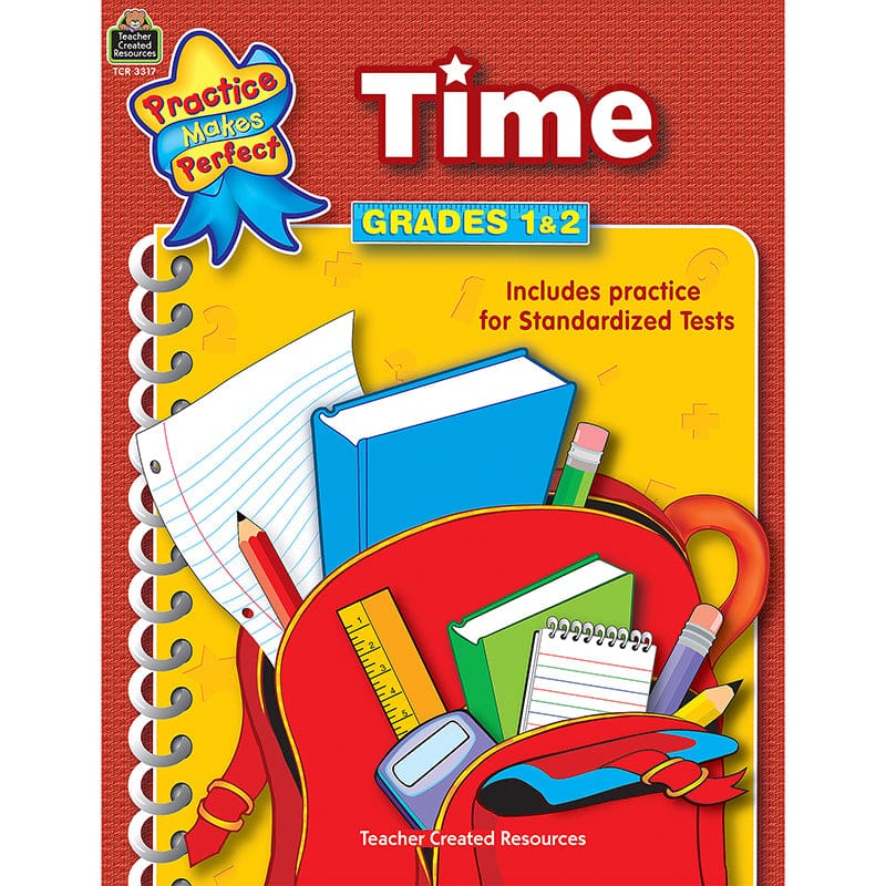 Time Gr 1-2 Practice Makes Perfect (Pack of 10) - Time - Teacher Created Resources