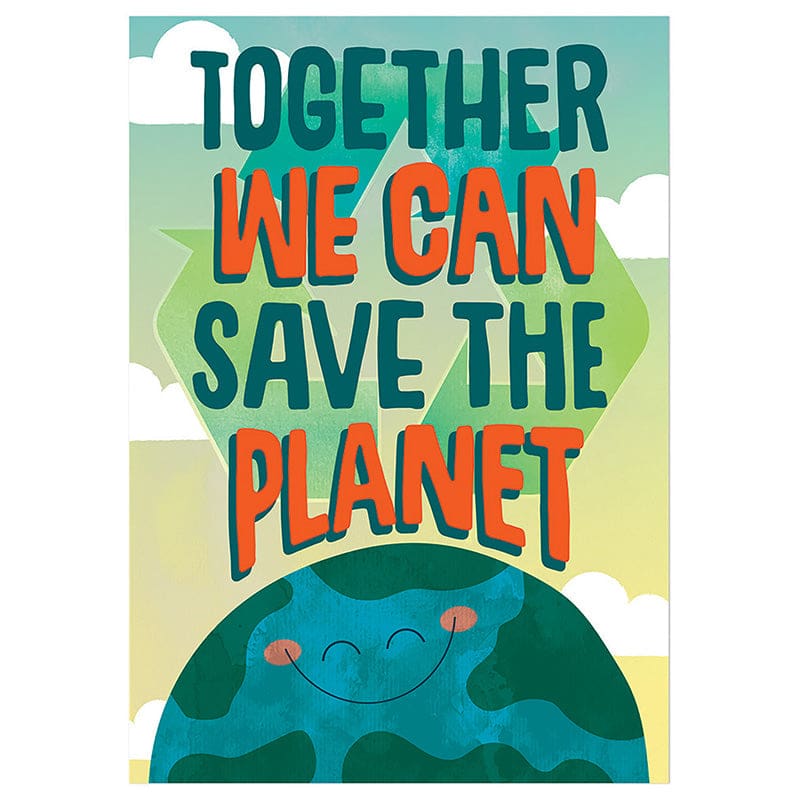 Together We Can Save Planet Poster (Pack of 12) - Classroom Theme - Eureka