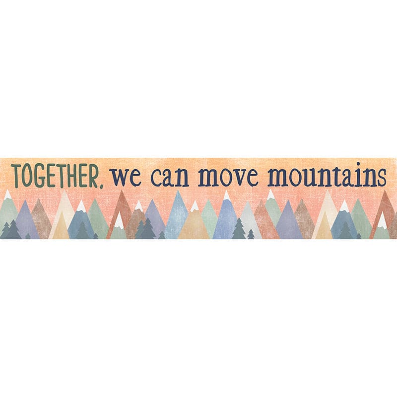 Together We Move Mountains Banner Moving Mountains (Pack of 10) - Banners - Teacher Created Resources